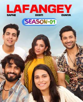 Lafangey Sapne Dosti Duniya FilmyFly 2025 Hindi Web Series HEVC ESub
